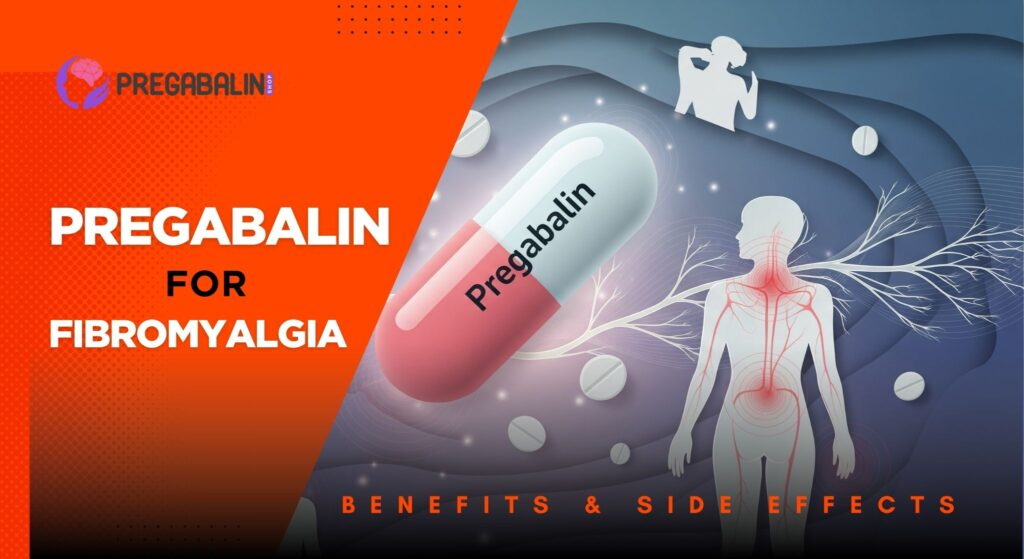 Pregabalin For Fibromyalgia