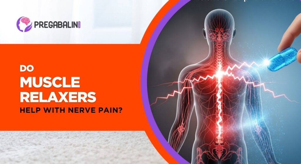 Do Muscle Relaxers Help with Nerve Pain