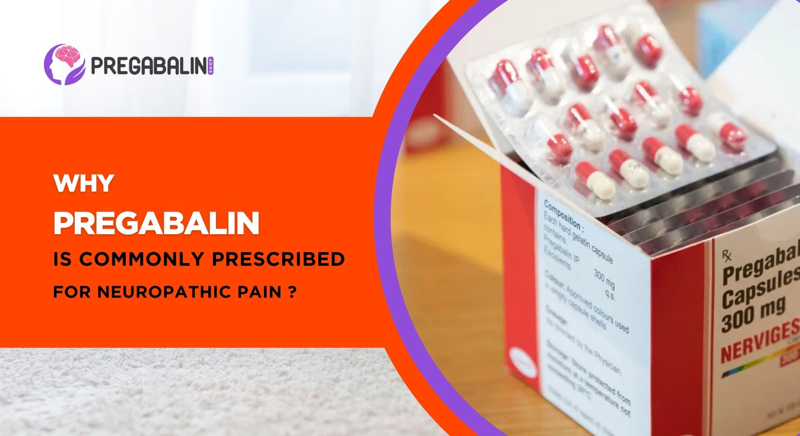 Why Pregabalin Is Commonly Prescribed for Neuropathic Pain